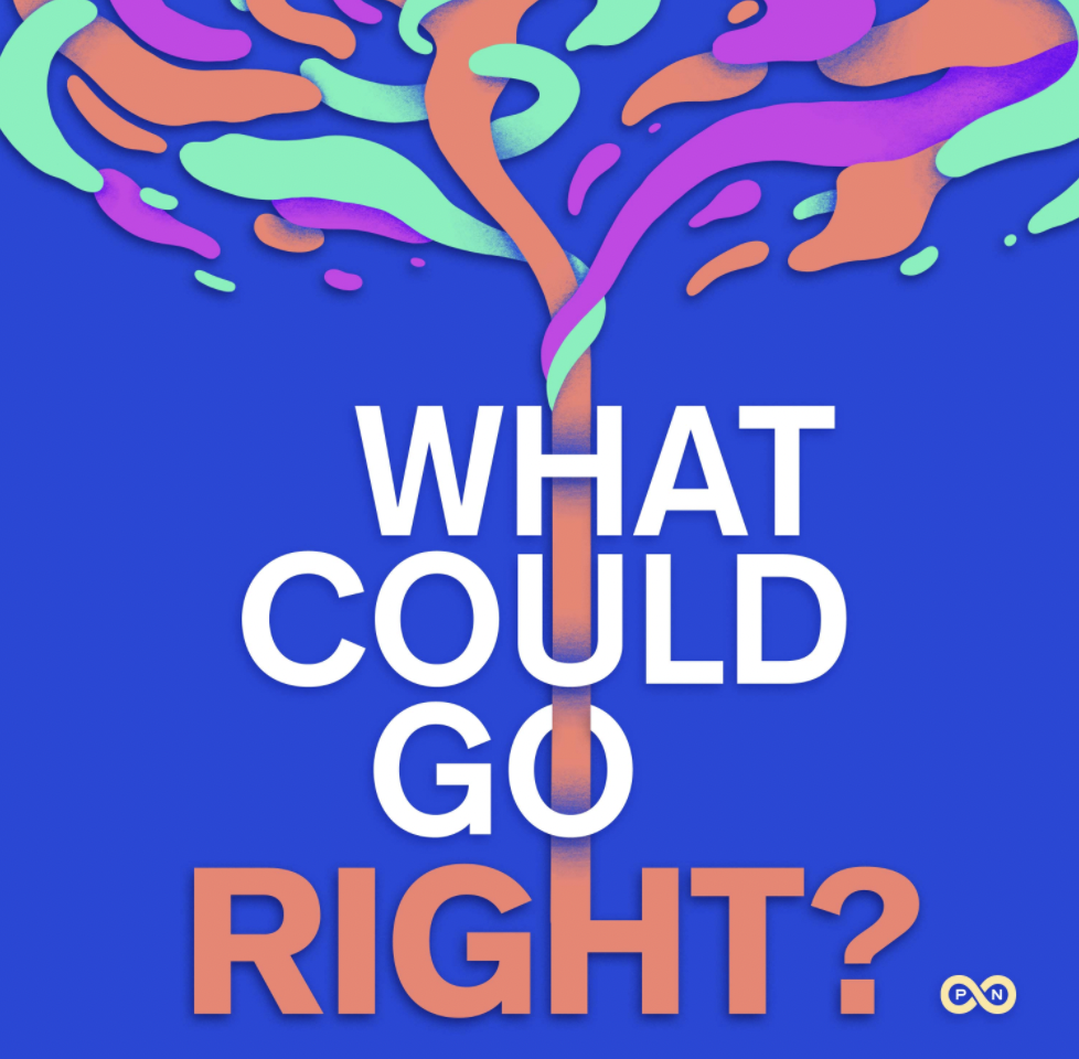 What Could Go Right? Podcast by The Progress Network